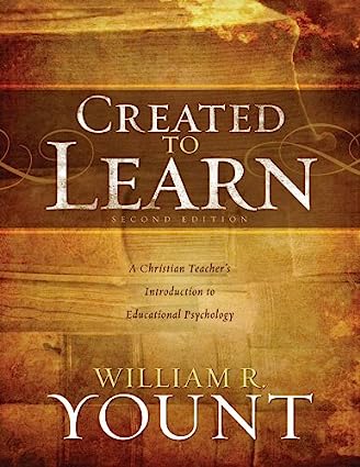 Created to Learn: A Christian Teacher's Introduction to Educational Psychology (2nd Edition) - Epub + Converted Pdf